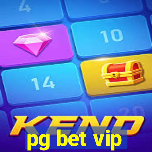 pg bet vip